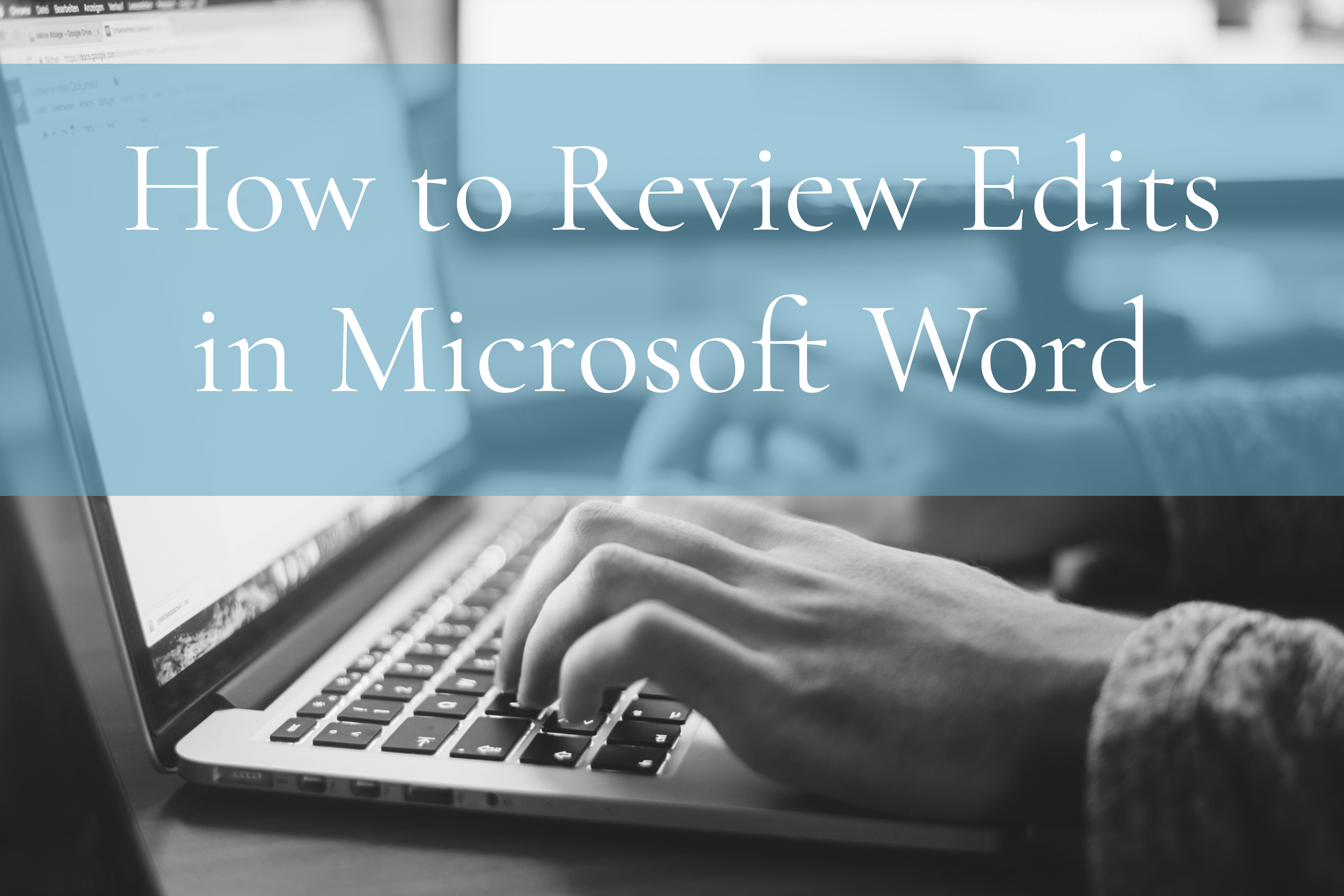 how-to-review-edits-in-microsoft-word-amelia-wiens-editing